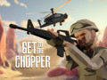 Hry Get To The Chopper