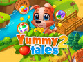 Hry Yummy Tales 2